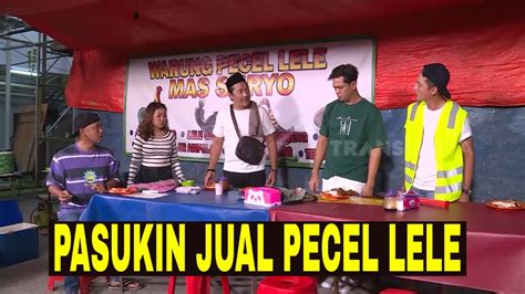 Full Pasukin Buka Warung Pecel Lele Lapor Pak Youtube