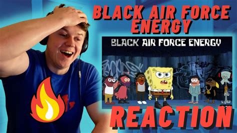 Black Air Force Energy Feat Squidward This Is Hard Reaction Youtube