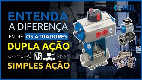 Tudo Sobre Atuador Pneum Tico Rotativo Qual A Diferen A Entre O