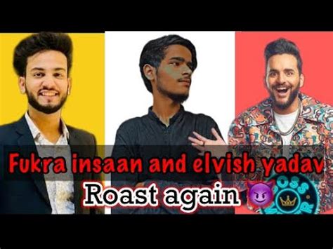 Fukra Insaan Roast Elvish Yadav Roast Again The End Msk Ki