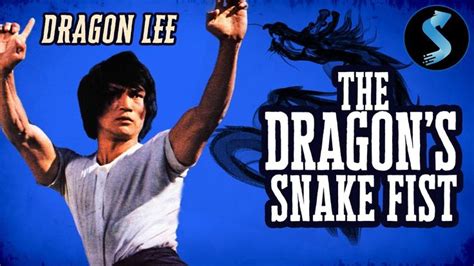 The Dragons Snake Fist Full Kung Fu Action Movie Dragon Lee