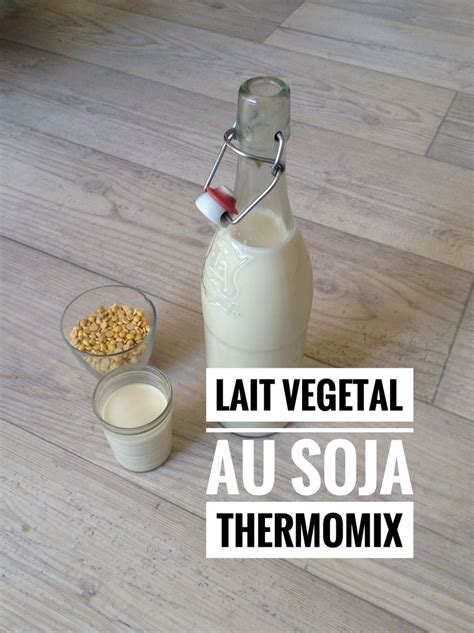 Recette Lait Soja Thermomix Recettes De Cuisine Avec Thermomix Ou Pas