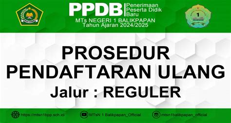 PROSEDUR PENDAFTARAN ULANG JALUR REGULER PPDB TP 2024 2025 MTs