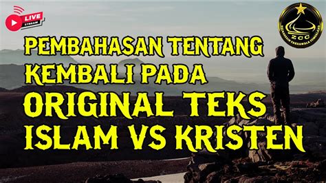 DISKUSI LINTAS AGAMA ORIGINAL TEKS YouTube