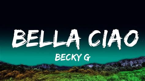 Becky G Bella Ciao Top Best Songs YouTube