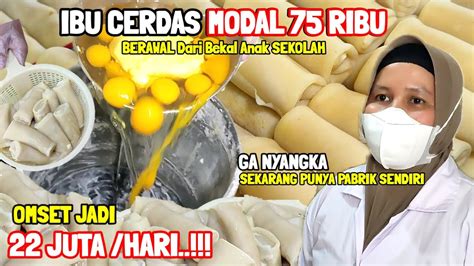 CERDAS GARA GARA 75 RIBU JADI PUNYA PABRIK SENDIRI BEKAL ANAK