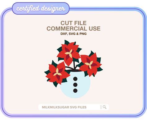 POINSETTIA SVG Cut File For Cricut Or Silhouette Snowman Svg