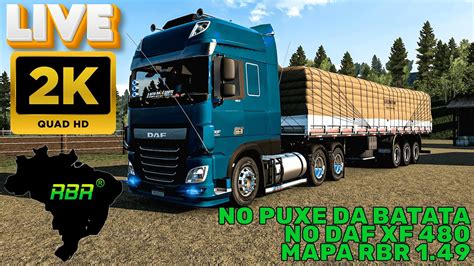 EURO TRUCK SIMULATOR 2 MAPA RBR 1 49 DAF XF 480 NO PUXE DA BATATA