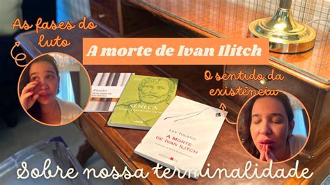 A Morte De Ivan Ilitch Tolst I Al M De Uma Resenha Uma Conversa