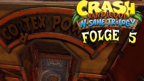 Let S Play Crash Bandicoot N Sane Trilogy Ger Folge 5 Endlich Auf