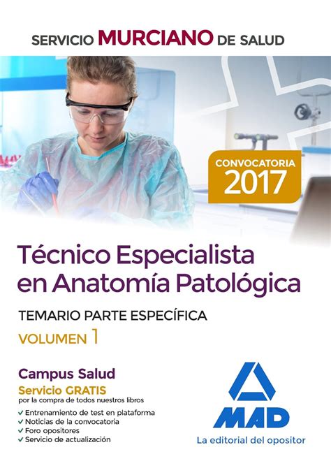 Técnico Especialista en Anatomía Patológica del Servicio Murciano de