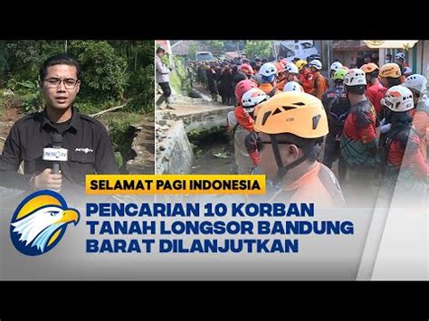 Tim SAR Lanjutkan Pencarian 10 Korban Tanah Longsor Bandung Barat Pagi