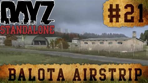 Dayz Standalone Survivaltagebuch Balota Airstrip German Hd