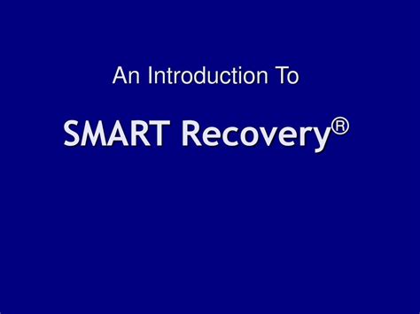 Ppt An Introduction To Smart Recovery ® Powerpoint Presentation Free