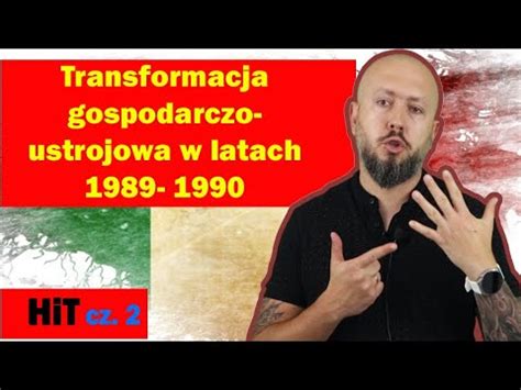 Hit Cz Transformacja Gospodarczo Ustrojowa W Latach