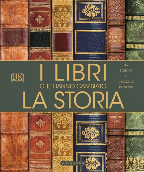 I Libri Che Hanno Cambiato La Storia Aa Vv Feltrinelli Editore