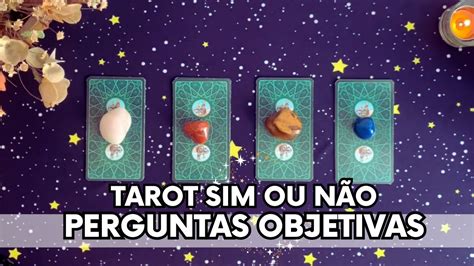 TAROT SIM OU NÃO PERGUNTAS OBJETIVAS RESPONDIDAS YouTube