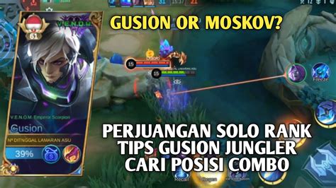 Gusion Vs Moskov Tips Gusion Jungler Cari Posisi Combo Gameplay Top