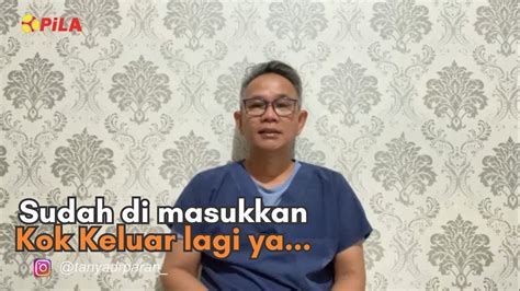 Wasir Saya Sudah Saya Masukan Pakai Jari Kok Keluar Lagi YouTube