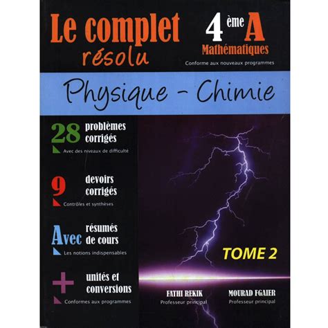 LE COMPLET RESOLU PHYSIQUE CHIMIE BAC MATH TOME 2 Team Office