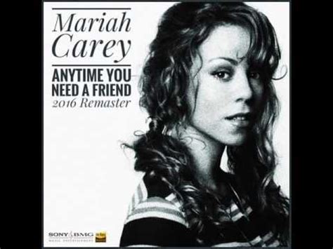 Mariah Carey Anytime You Need A Friend 2016 Remaster YouTube