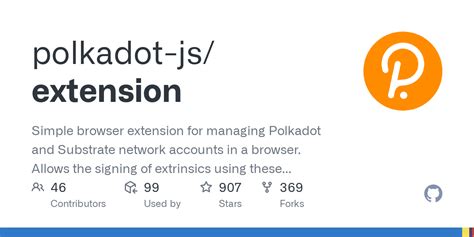 Github Polkadot Js Extension Simple Browser Extension For Managing