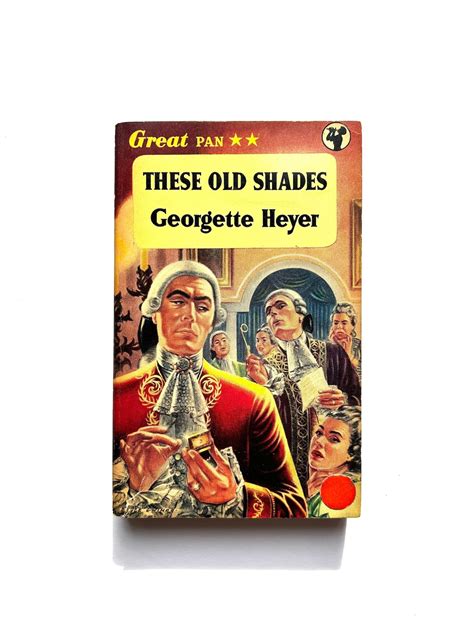 Georgette Heyer These Old Shades Vintage S Pan Books Paperback