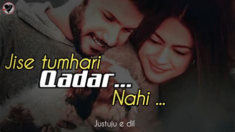 Jise Tumhari Qadar Nahi💕 Love Breakup Shayari Status Sad Shayari Whatsapp Status Life