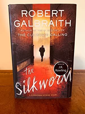 The Silkworm A Cormoran Strike Novel By J K Rowling A K A Robert