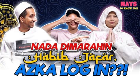 HABIB JA FAR EH NADA ITU KERUDUNG DIPAKE DULU AZKA LOGIN