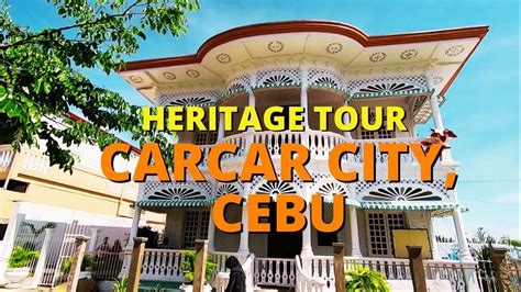 Carcar City Cebu Heritage Tour 2022 Heritage City Of The South