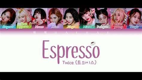 Twice Espresso Lyrics Color Coded Lyrics Han Rom Pt Br Tradução