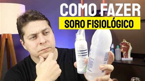 Como Fazer SORO CASEIRO NASAL Igual Do Nasoar Ou Rinosoro Receita