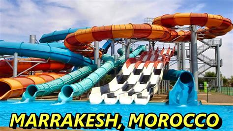 MARRAKESH WATER PARK PALMIYA FUN AND WATER LAND 2022 العاب مائية في