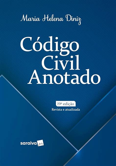 Código Civil Anotado 19ª Edição 2024 Amazon br