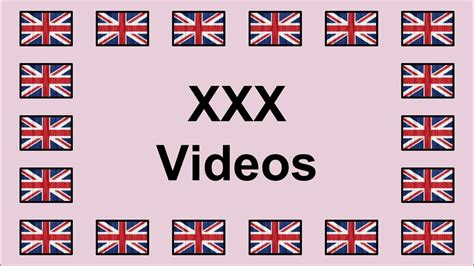 Pronounce Xxx Videos In English 🇬🇧 Youtube