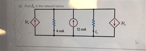 Solved A Find Ix In The Network Below Chegg