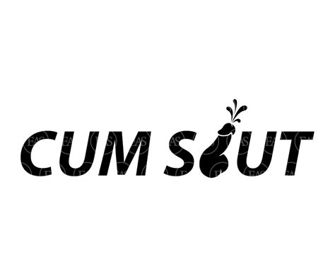 Cum Slut Svg Cumming Penis Svg Clip Art Vector Cut File For Cricut