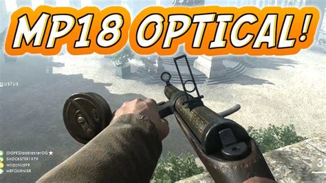 Battlefield 1 Mp18 Optical Its Amazing Bf1 Multiplayer Gameplay