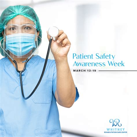 Patient Safety Awareness Week Whitney Rehabilitation Care Center