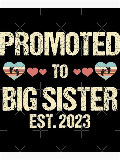 Promoted To Big Sister Est 2023 New Sister Announcement Art Print For Sale By Arajdade Shop