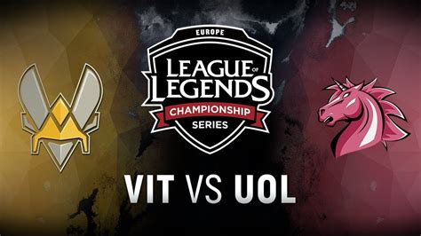 VIT Vs UOL Week 8 Day 1 EU LCS Spring Split Team Vitality Vs