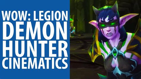 Wow Legion Demon Hunter Cinematics Youtube