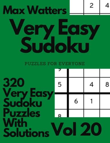 Very Easy Sudoku Puzzles For Everyone 320 Very Easy Sudoku Puzzles With ...