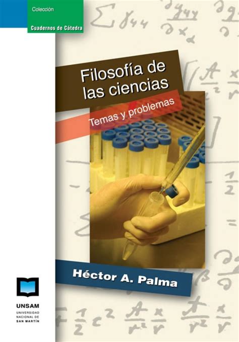 Filosofía De Las Ciencias H Palma Adelanto By Unsam Edita Issuu