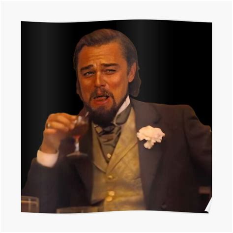 "Funny Leonardo DiCaprio Laughing Meme" Poster for Sale by Umbra-Kamui | Redbubble