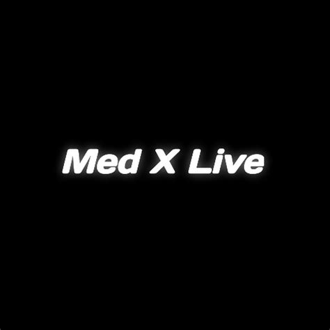 Med X Live Youtube