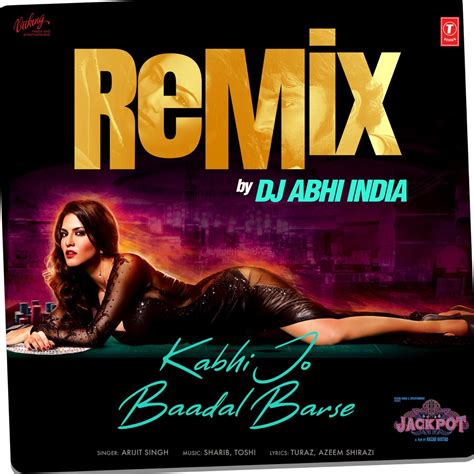 Kabhi Jo Baadal Barse Remix Single Album By Arijit Singh Apple Music