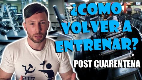 Como Volver A Entrenar Post Cuarentena Pablo Pizzurno Youtube