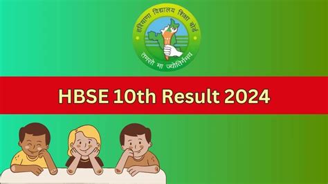 HBSE 10th Result 2024 Out Soon Bseh Org In Check Board Of School